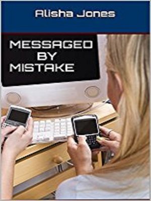 cover image of Messaged by Mistake
